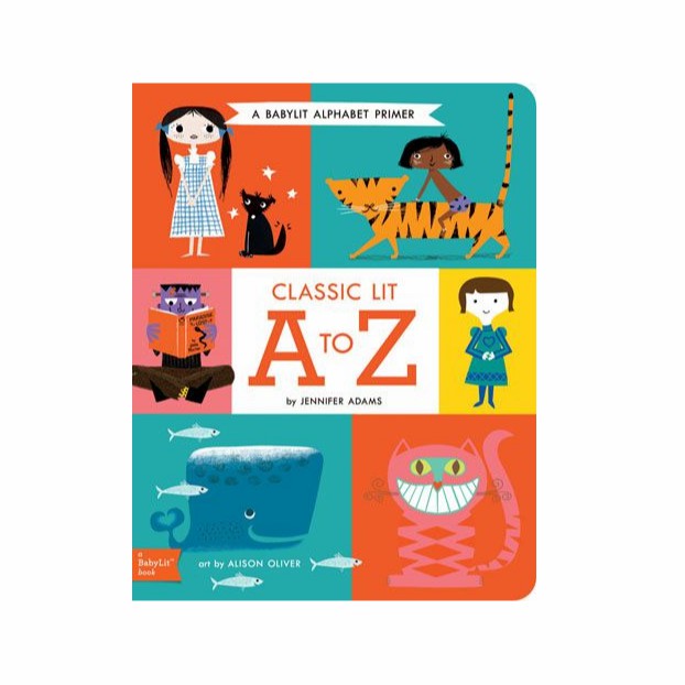 Classic Lit A To Z: A Babylit Alphabet Board Books