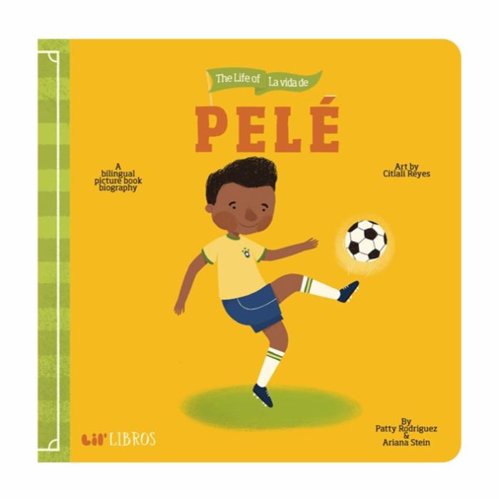 Life Of/La Vida De Pelé Board Books