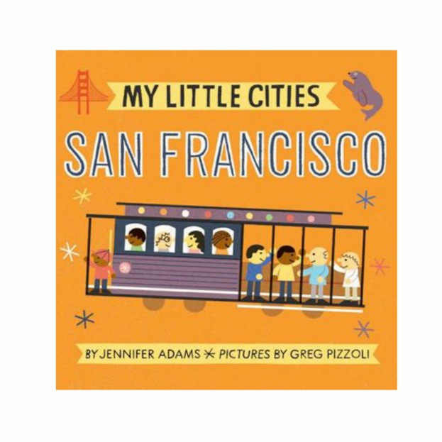 My Little Cities: San Francisco Board Books